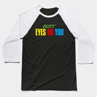 GOT7 "Eyes on You" Baseball T-Shirt